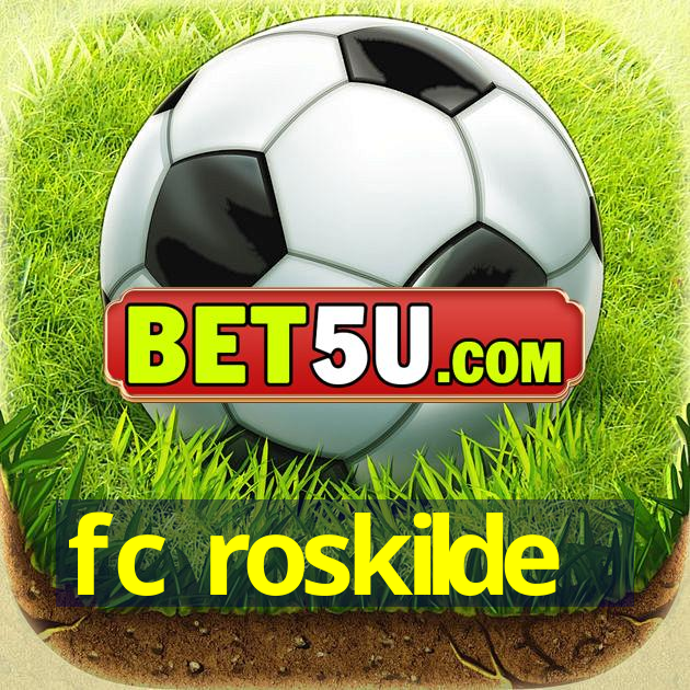 fc roskilde